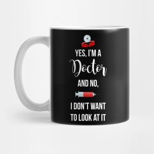 Yes I'm a Doctor Mug